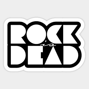 rock is dead Sticker